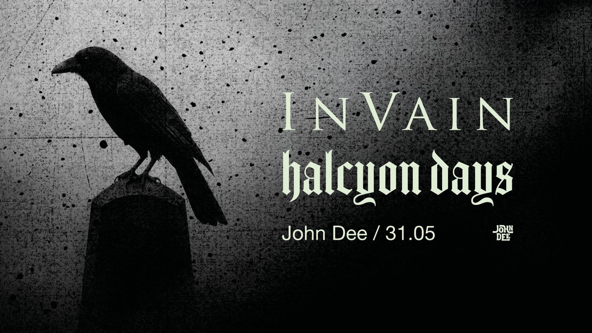 Promotional graphic for In Vain + Halcyon Days