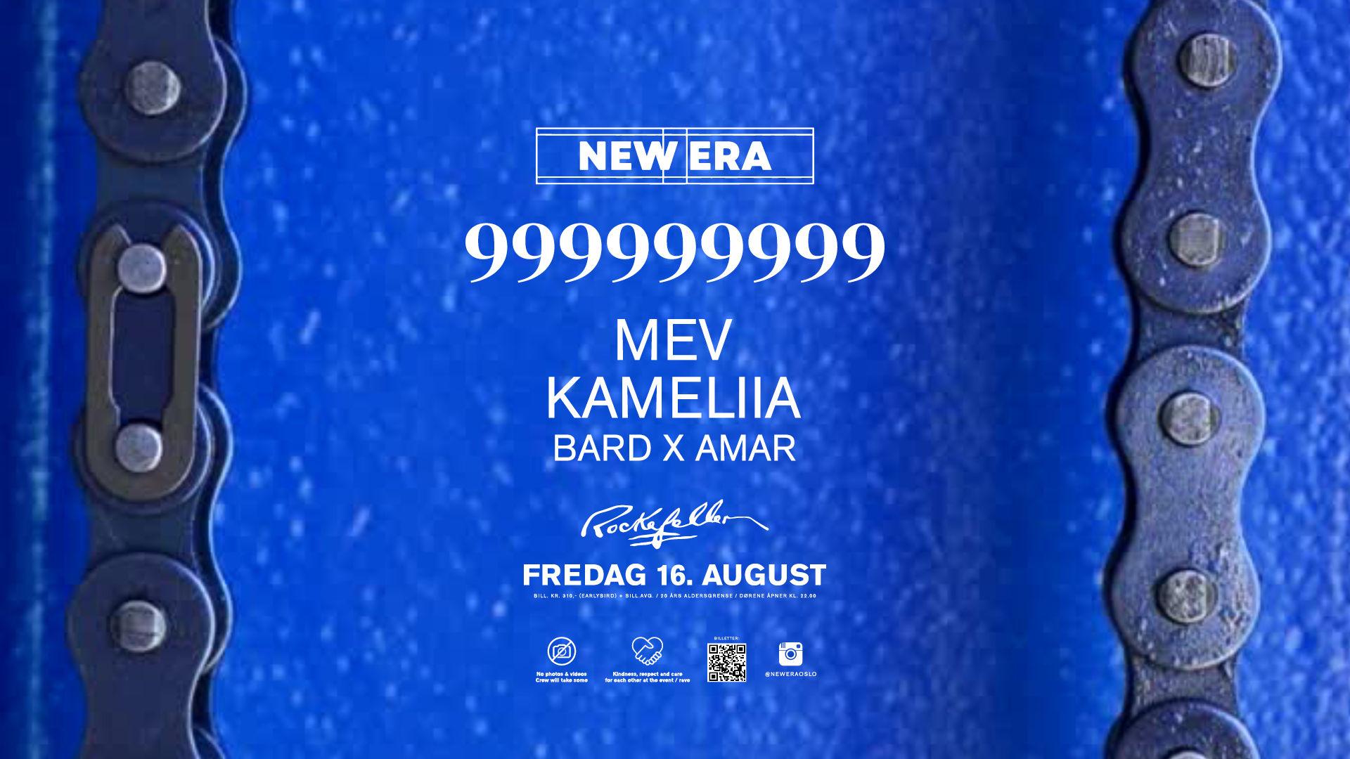 Promotional graphic for New Era - Presents: 999999999 / Mev / Kameliia / Bard x Amar 